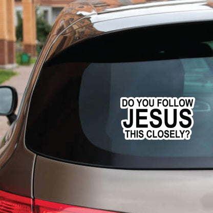 10pcs Do You Follow Jesus This Closely Funny English Bumper Sticker for Cars(Adhesive Sticker) - Decorative Sticker by buy2fix | Online Shopping UK | buy2fix