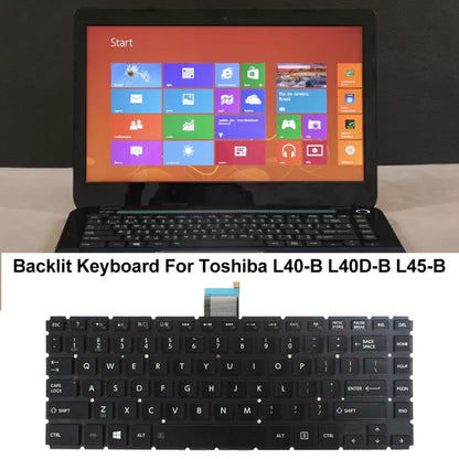 For TOSHIBA L40-B / L40D-B / L45-B US Version Laptop Backlight Keyboard - Replacement Keyboards by buy2fix | Online Shopping UK | buy2fix